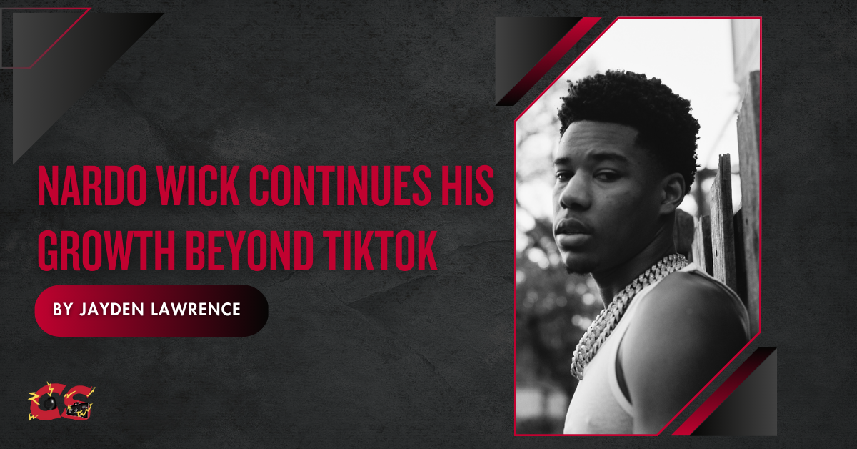 Nardo Wick Continues His Growth Beyond TikTok